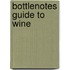 Bottlenotes Guide To Wine