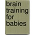 Brain Training for Babies