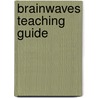 Brainwaves Teaching Guide door Merryn Whitfield