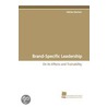 Brand-Specific Leadership door Felicitas Morhart