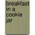 Breakfast in a Cookie Jar