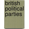 British Political Parties door Justin Fisher