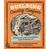 Building Country Comforts door Robert Inwood