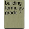 Building Formulas Grade 7 door Encycbrita