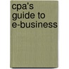 Cpa's Guide To E-business door Karl D. Nagel