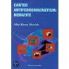 Canted Antiferromagnetism door Allan H. Morrish