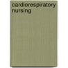 Cardiorespiratory Nursing door Caroline Shuldham