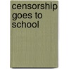 Censorship Goes To School door David Booth