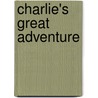 Charlie's Great Adventure door Jennifer Koontz