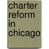 Charter Reform In Chicago