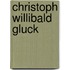 Christoph Willibald Gluck