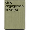 Civic Engagement In Kenya door Dr. Valentine Mukuria