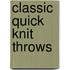 Classic Quick Knit Throws