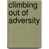Climbing Out Of Adversity