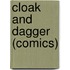 Cloak And Dagger (Comics)