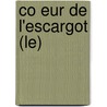 Co Eur De L'Escargot (Le) door Jacques Perry