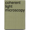 Coherent Light Microscopy by Pietro Ferraro