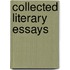Collected Literary Essays