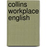 Collins Workplace English door James Schofield
