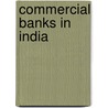 Commercial Banks In India door Benson Kunjukunju