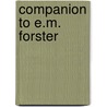 Companion To E.M. Forster by Sunil Kumar Sarker