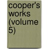 Cooper's Works (Volume 5) by James Fennimore Cooper