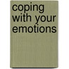 Coping With Your Emotions by Kate Tym
