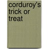 Corduroy's Trick or Treat by Don Freeman