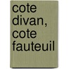 Cote Divan, Cote Fauteuil door Jean-Marie Jadin