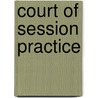 Court Of Session Practice door The Hon Lord MacFadyen