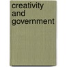 Creativity And Government by Stuart S. Nagel