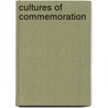Cultures Of Commemoration door Keith L. Camacho