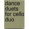 Dance Duets for Cello Duo door Mary Cohen