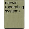 Darwin (Operating System) door John McBrewster