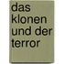 Das Klonen und der Terror