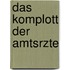 Das Komplott Der Amtsrzte