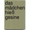 Das Mädchen hieß Gesine by Karl Neumann