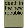 Death in the New Republic by David Dison