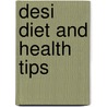 Desi Diet And Health Tips door Fazil Zafar