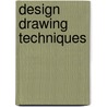 Design Drawing Techniques by Tom Porter