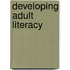 Developing Adult Literacy