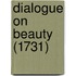 Dialogue on Beauty (1731)