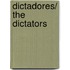 Dictadores/ The Dictators
