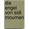 Die Engel von Sidi Moumen by Mahi Binebine
