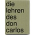 Die Lehren des Don Carlos