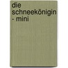 Die Schneekönigin - Mini door Hans Christian Andersen