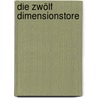 Die Zwölf Dimensionstore door Ani El