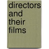 Directors And Their Films door Brooks Bushnell