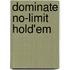 Dominate No-Limit Hold'Em
