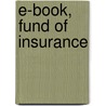 E-Book, Fund Of Insurance door Harry Crews